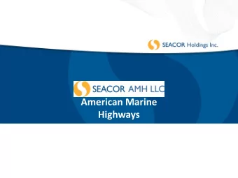 American Marine  Highways  Development Background    USDOT Maritime Administration funded and