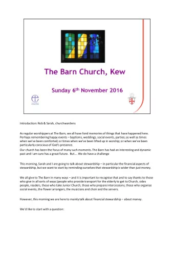 particularly conscious of Gods presence.  Our church has been the focus of many such moments.