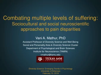 Combating multiple levels of suffering:  Sociocultural and social neuroscientific  approaches to