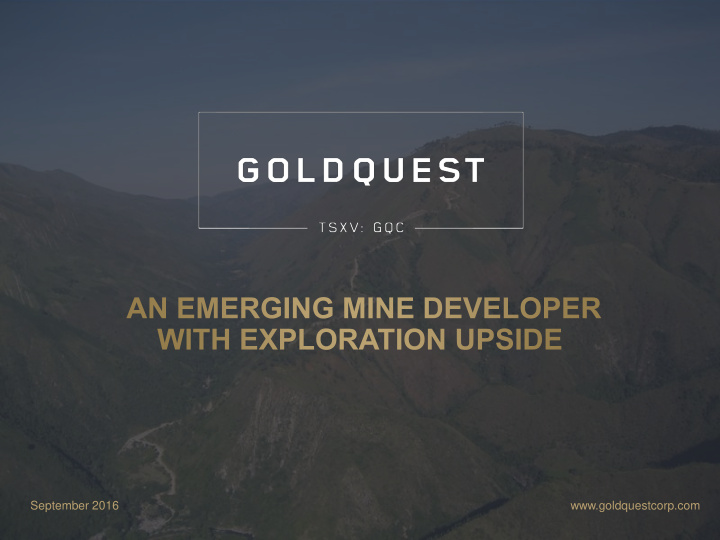 september 2016 goldquestcorp com