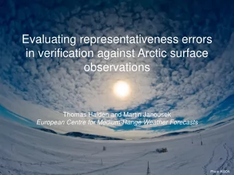 Evaluating representativeness errors  in verification against Arctic surface  observations  Thomas