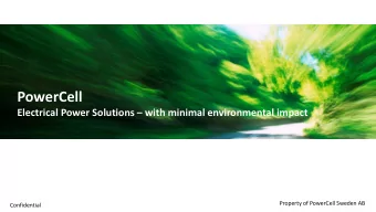 PowerCell Electrical Power Solutions  with minimal environmental impact  Property of PowerCell