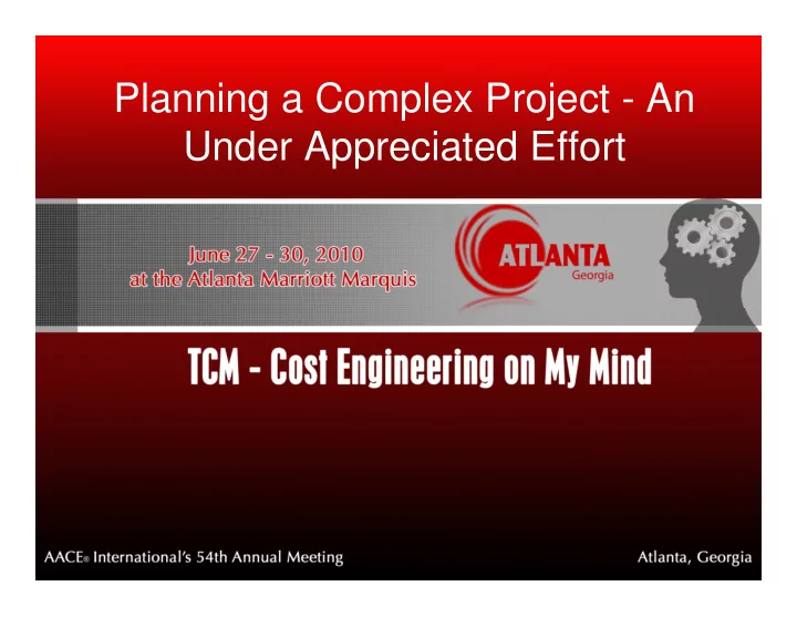 planning a complex project an under appreciated effort