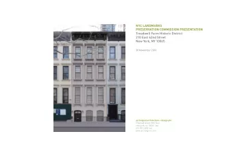 NYC LANDMARKS  PRESERVATION COMMISSION PRESENTATION  Treadwell Farm Historic District  210 East