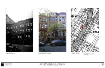 SITE - EXISTING CONDITIONS &amp; ZONING MAP  W  E  S  T  1  0  0  T  H  S  T  R  E  E  T  W  E  Y