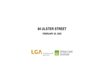 84 ULSTER STREET  FEBRUARY 20, 2020  KEY PLAN  84 ULSTER STREET  EXISTING SITE PLAN  PROPOSED VIEW