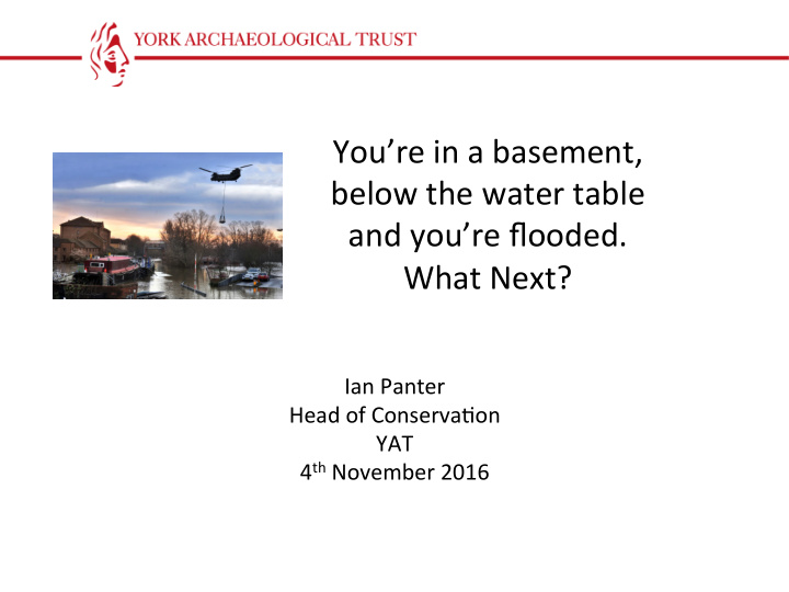 you re in a basement below the water table and you re