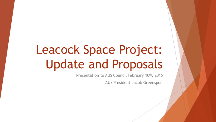 leacock space project update and proposals