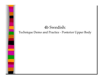 4b Swedish:  Technique Demo and Practice - Posterior Upper Body 4b Swedish:  Technique Demo and