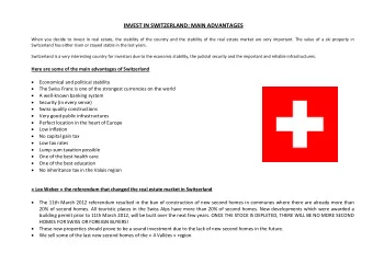 INVEST IN SWITZERLAND: MAIN ADVANTAGES  When you decide to invest in real estate, the stability of