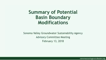 Summary of Potential  Basin Boundary  Modifications  Sonoma Valley Groundwater Sustainability