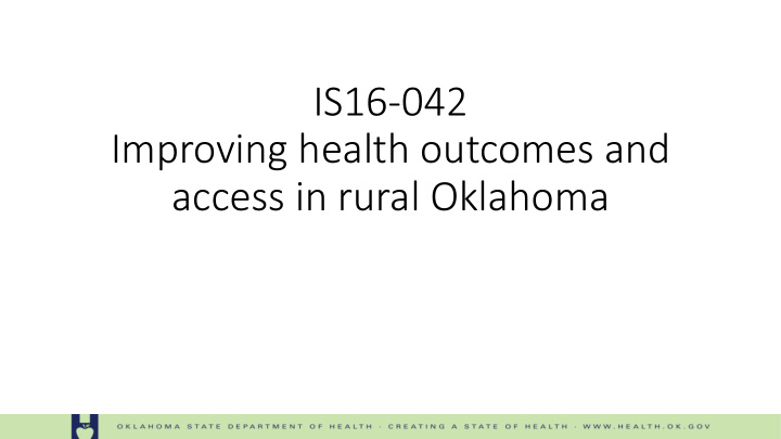 is16 042 improving health outcomes and access in rural