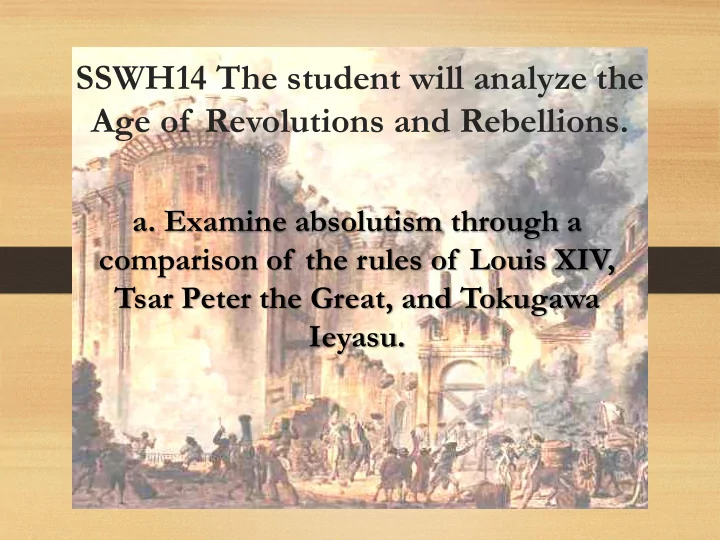 sswh14 the student will analyze the age of revolutions
