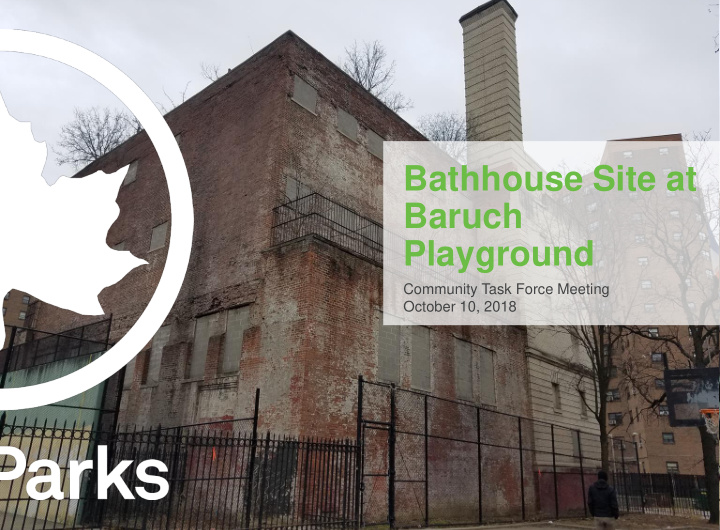 bathhouse site at baruch playground