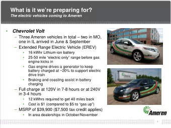 What is it were preparing for? The electric vehicles coming to Ameren    Chevrolet Volt