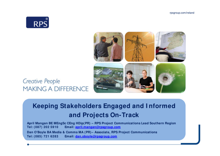 keeping stakeholders engaged and i nformed and projects