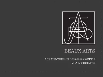 BEAUX ARTS  ACE MENTORSHIP 2015-2016 / WEEK 2  VOA ASSOCIATES The Beaux Arts Ball (in French the