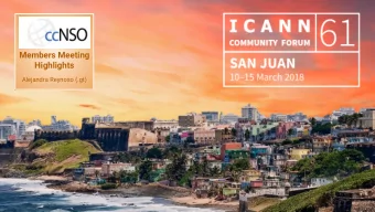 Members Meeting  Highlights  Alejandra Reynoso (.gt)  | 1  ccNSO Meetings Programme WG  Allan .ca