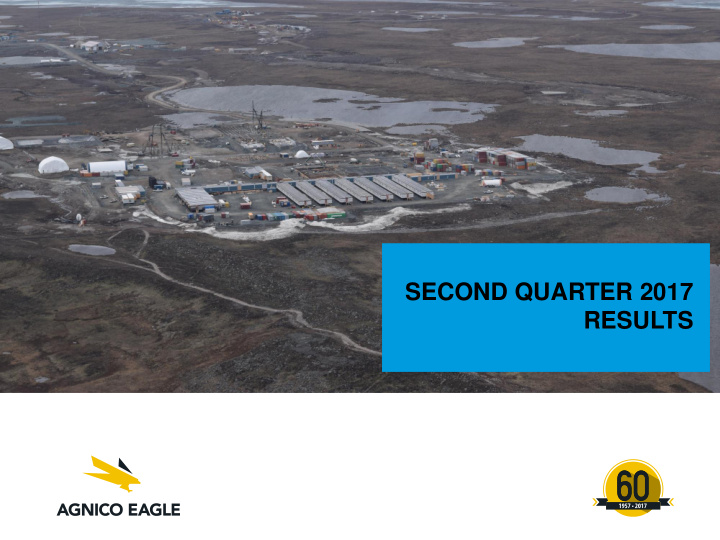 second quarter 2017 results forward looking statements