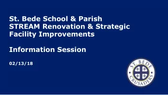 Facility Improvements  Information Session  02/13/18  Introduction &amp; Agenda  Deacon Rick Tucek