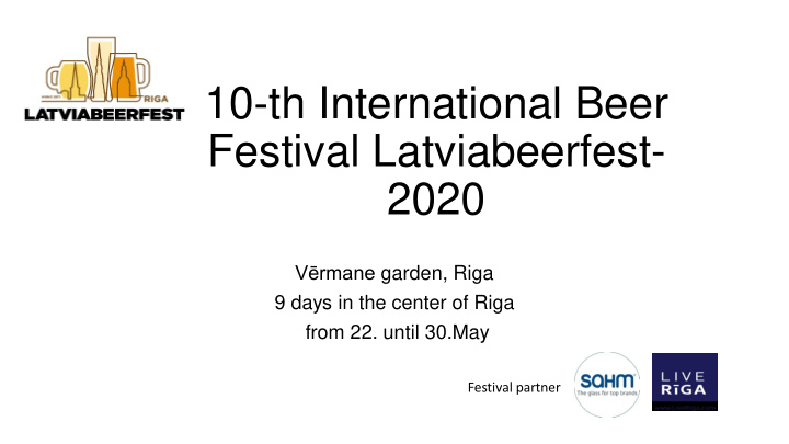 10 th international beer festival latviabeerfest