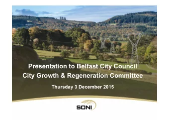 Presentation to Belfast City Council  City Growth &amp; Regeneration Committee  Thursday 3 December
