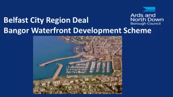 Belfast City Region Deal  Bangor Waterfront Development Scheme  Economic Impact  20,000 Jobs