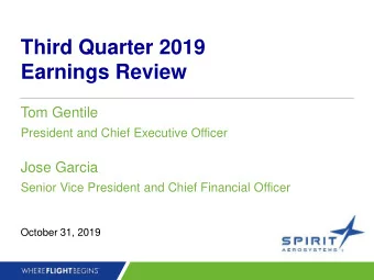 Earnings Review  Tom Gentile  President and Chief Executive Officer  Jose Garcia  Senior Vice