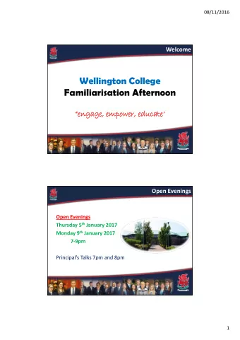 Welcome to  Wellington College  Wellington College  Familiarisation Afternoon  en  engage, e