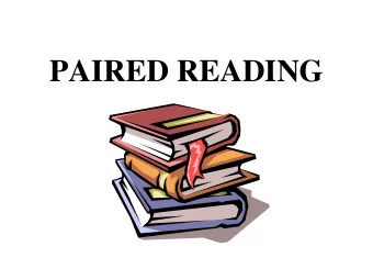 PAIRED READING  What is it? Paired Reading is a way in which YOU can  help your child to improve