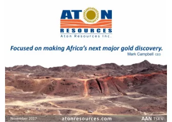 November 2017  Forward looking statements Reference to Aton Resources&quot;, &quot;AAN&quot;, or