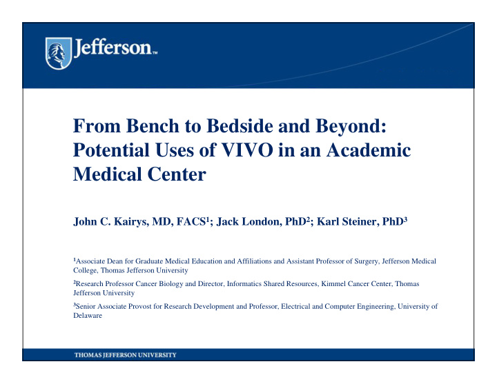 from bench to bedside and beyond potential uses of vivo