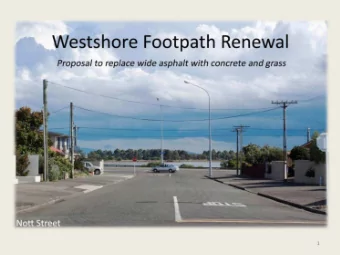 1  Introduction  Westshore has an unusual legacy    of full-width asphalt footpaths  Some of