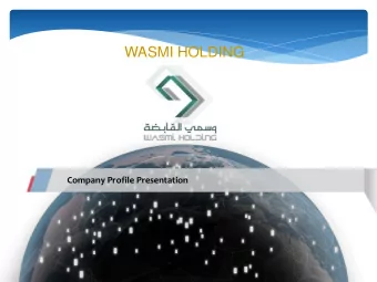 WASMI HOLDING  Company Profile Presentation  Wasmi Holding  Established in 1975 by Wasmi Hamad