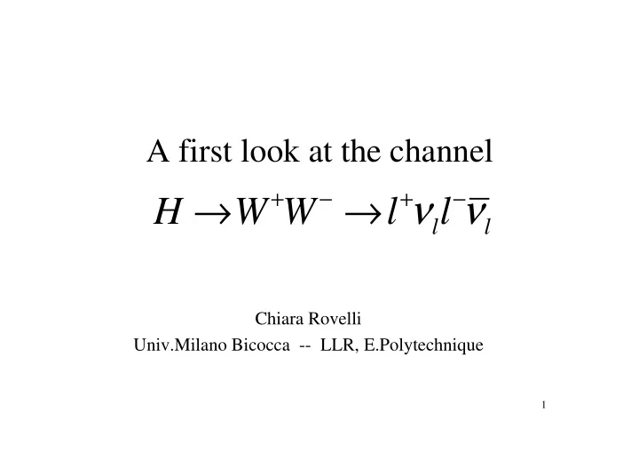 h w w l l l l chiara rovelli univ milano bicocca llr e