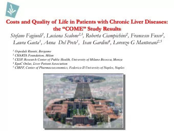 the COME Study Results Stefano Fagiuoli 1 , Luciana Scalone 2,3 , Roberta Ciampichini 2 ,