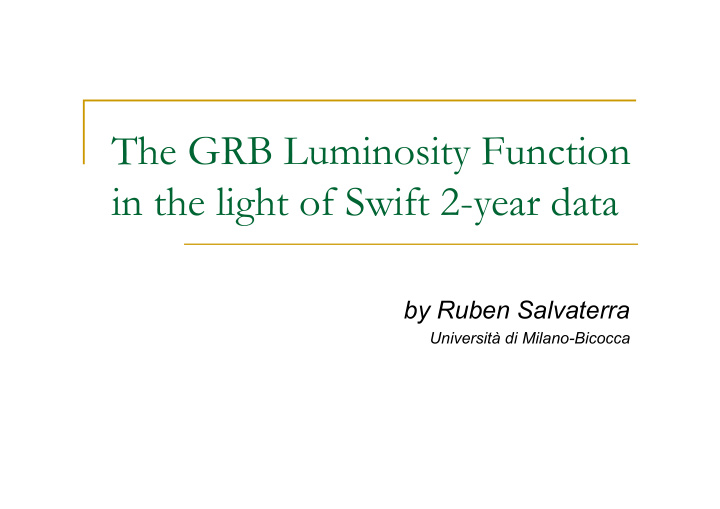 the grb luminosity function in the light of swift 2 year