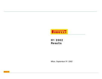 H1  2 0 0 2  Results Milan, September 9 th , 2002  0  Presentation Agenda    Group Overview  -