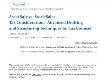 and Structuring Techniques for Tax Counsel  TUESDAY, JUNE 27, 2017  1pm Eastern    |    12pm