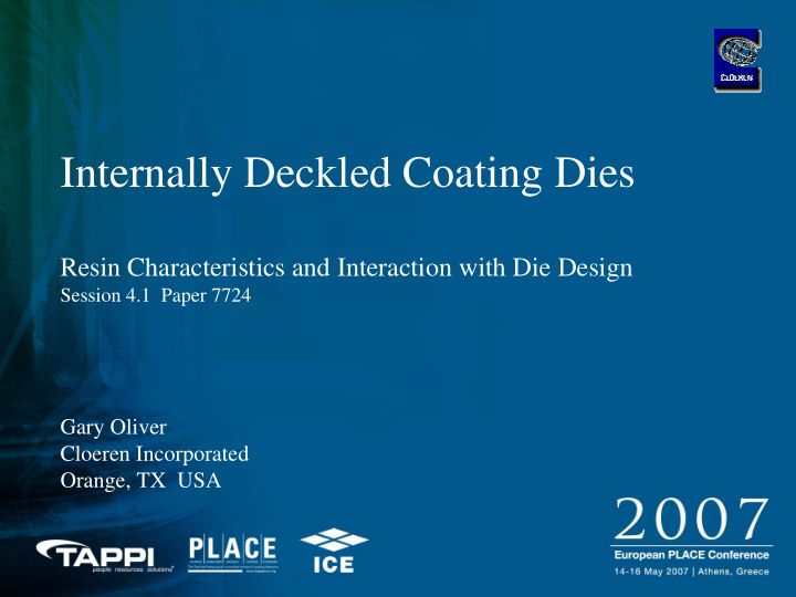 internally deckled coating dies