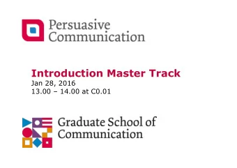 Introduction Master Track  Jan 28, 2016  13.00  14.00 at C0.01  Overview  Introduction