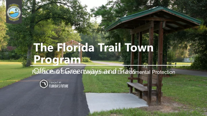 the florida trail town program