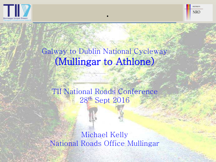galway to dublin national cycleway mullin lingar t to