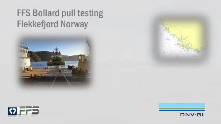 flekkefjord norway the best location for bollard pull