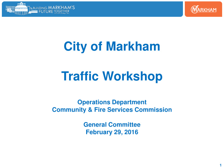 city of markham traffic workshop