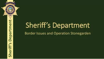 Sheriffs Department  Border Issues and Operation Stonegarden  Background In  Information