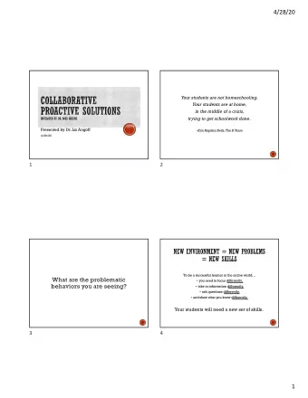 4/28/20  Your students are not homeschooling.  Your students are at home,  in the middle of a