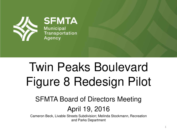 twin peaks boulevard figure 8 redesign pilot