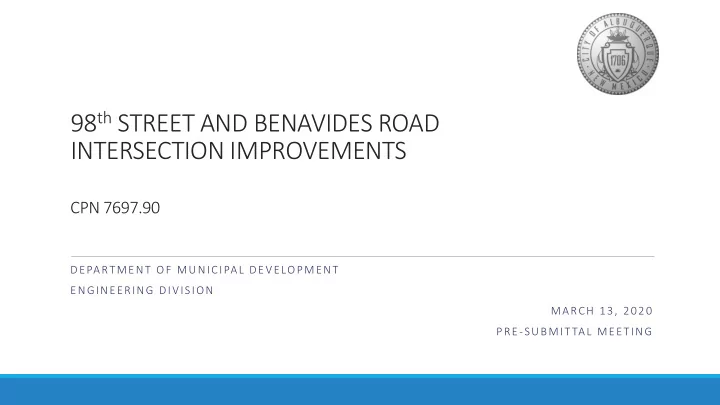 98 th street and benavides road intersection improvements