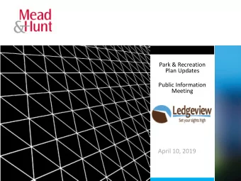 April 10, 2019  Agenda  Why an Update?  Process of Document and Map Updates  Approval